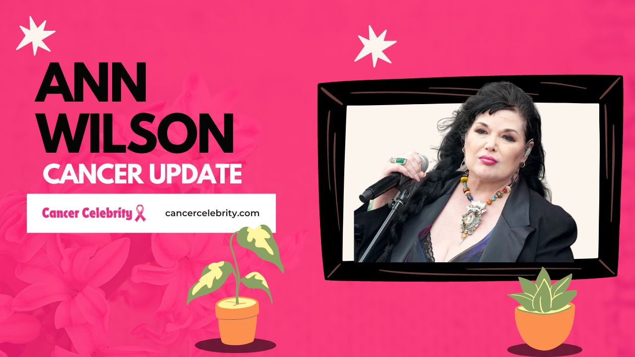 ann wilson cancer type