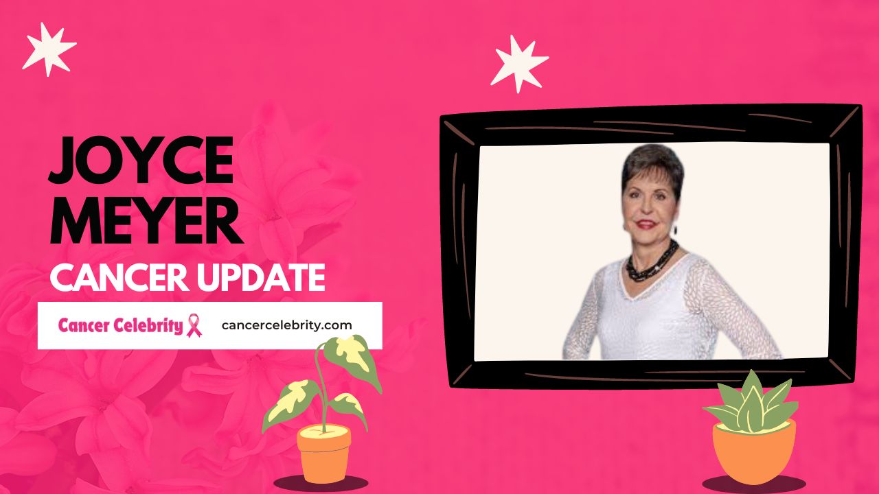 does joyce meyer have cancer