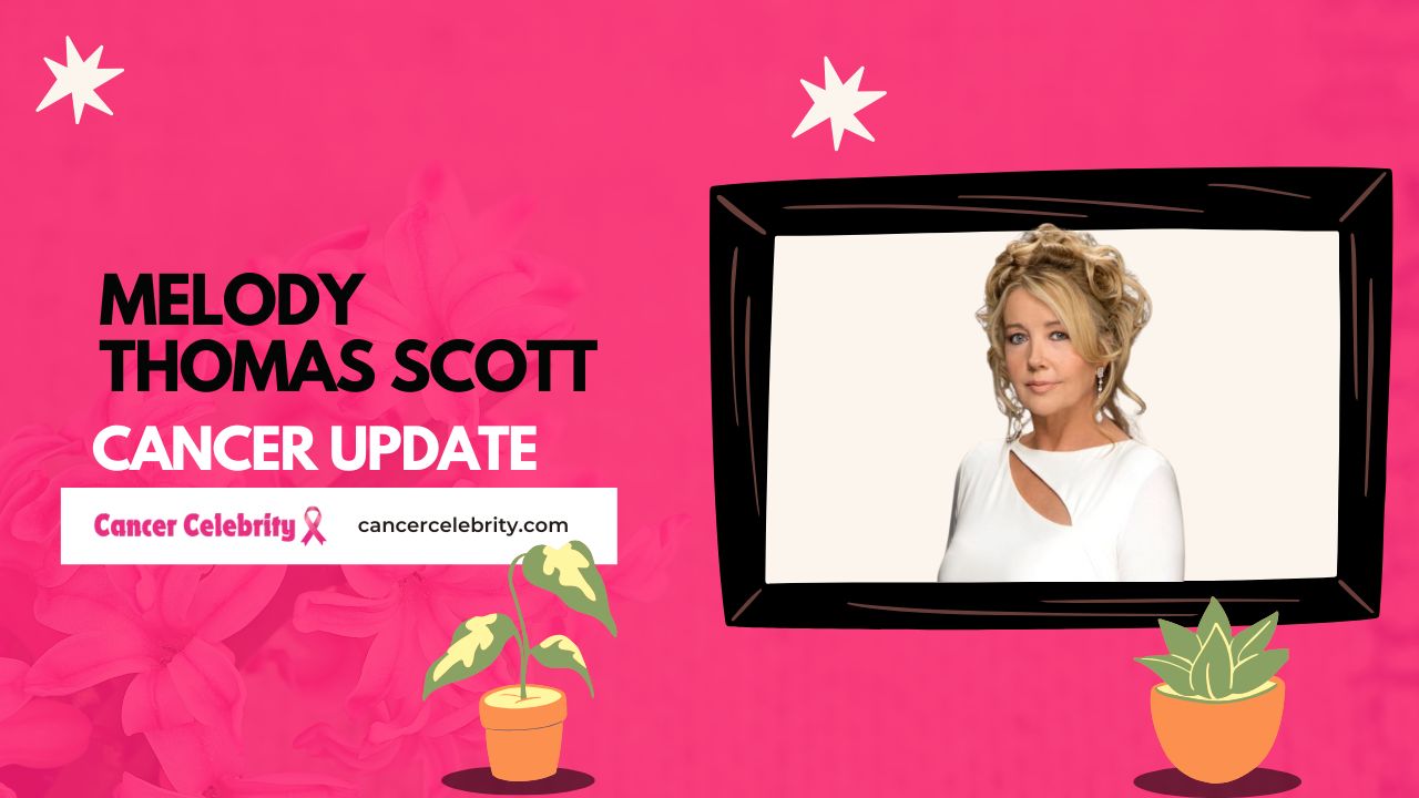 Does Melody Thomas Scott have cancer